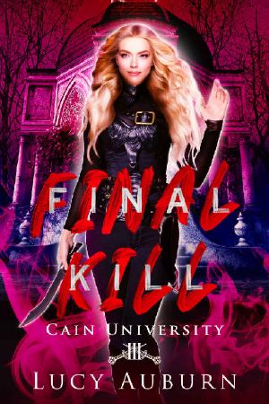 [Cain University 03] • Final Kill (Cain University Book 3)